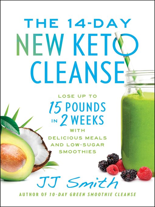 Title details for The 14-Day New Keto Cleanse by JJ Smith - Available